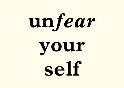 Unfear Yourself - A6 postcard by Graeme Walker