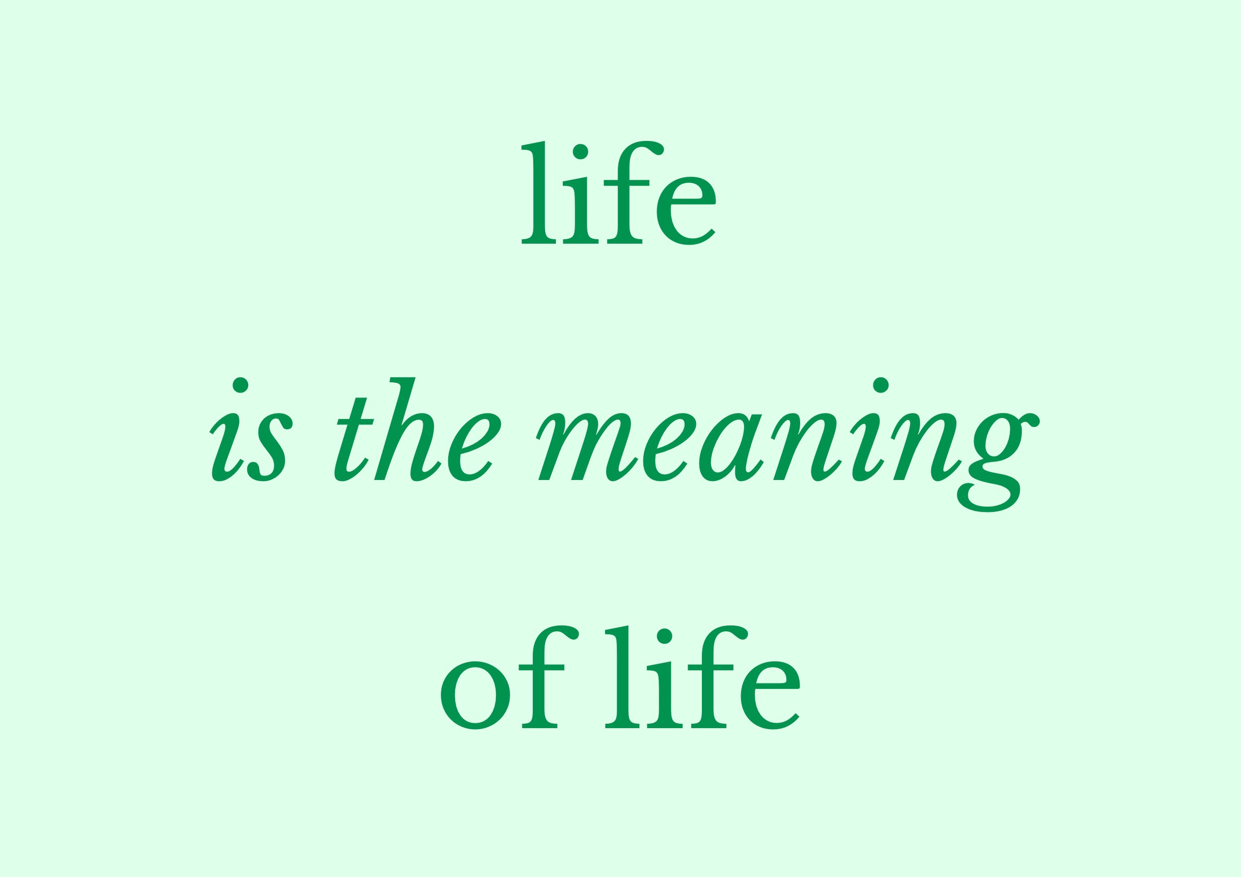 Life is the Meaning of Life - A6 postcard by Graeme Walker and Thomas Barningham