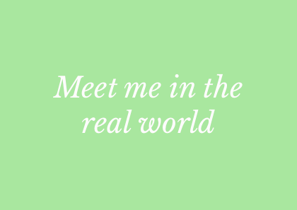 Meet me in the Real World - A6 postcard by Graeme Walker